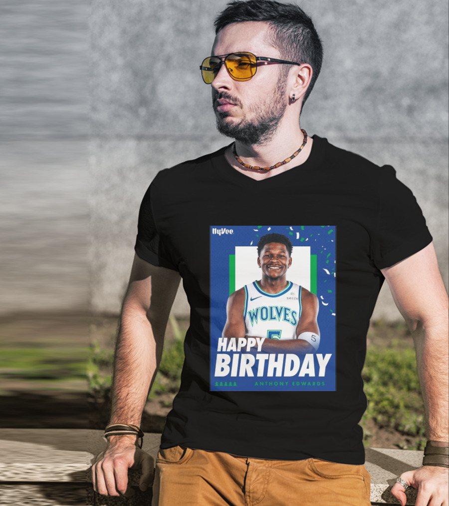 Happy Birthday Anthony Edwards Wolves Basketball Celebration T-Shirt