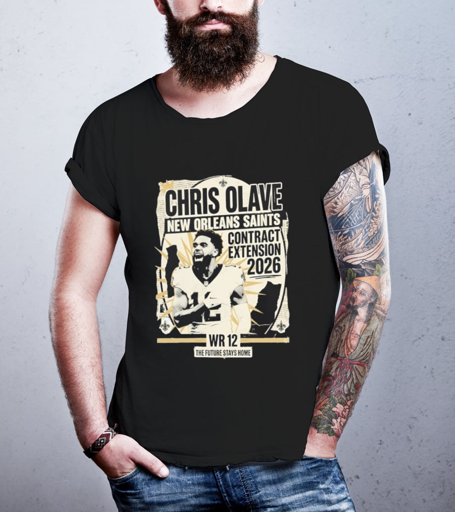 Chris Olave New Orleans Saints Contract Extension 2026 WR 12 The Future Stays Home T-Shirt