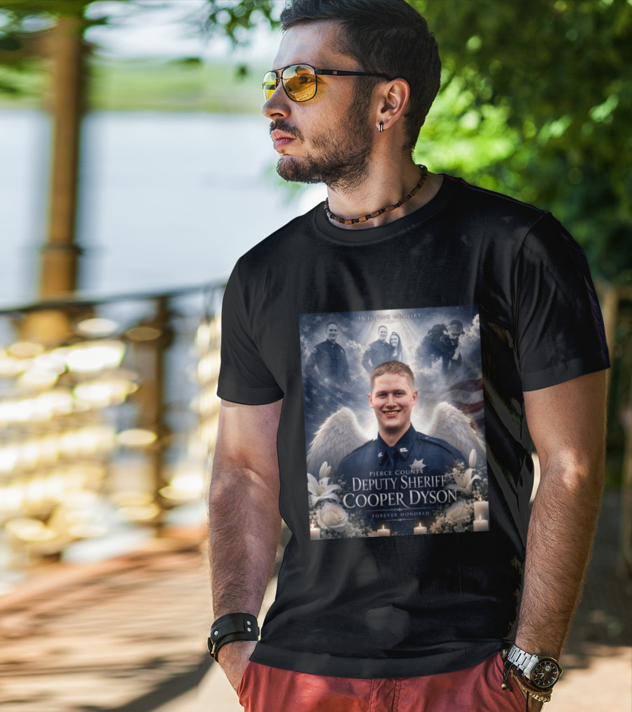 In Loving Memory Pierce County Deputy Sheriff Cooper Dyson Forever Honored Angel Wings American Flag Candles Lilies T-Shirt