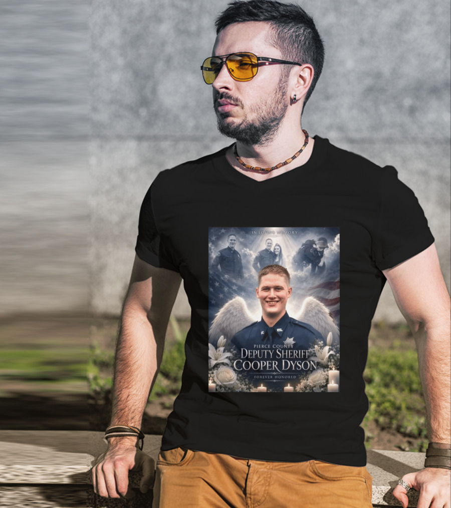 In Loving Memory Pierce County Deputy Sheriff Cooper Dyson Forever Honored Angel Wings American Flag Candles Lilies T-Shirt