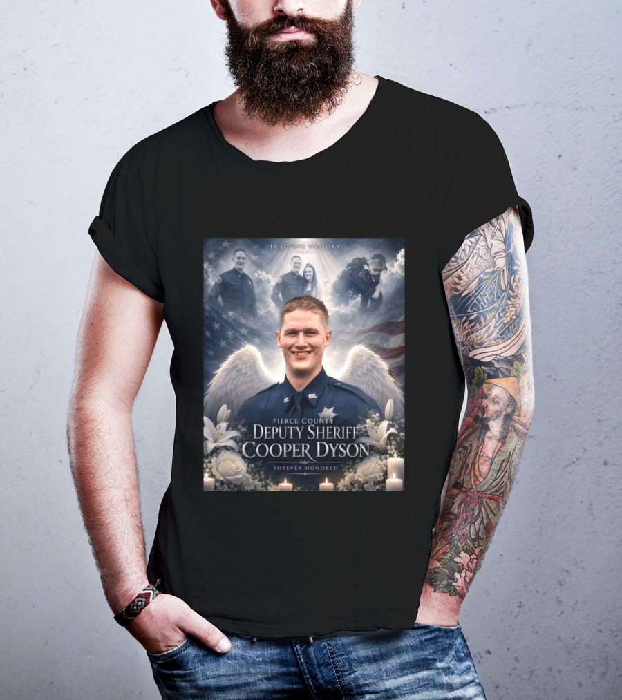 In Loving Memory Pierce County Deputy Sheriff Cooper Dyson Forever Honored Angel Wings American Flag Candles Lilies T-Shirt