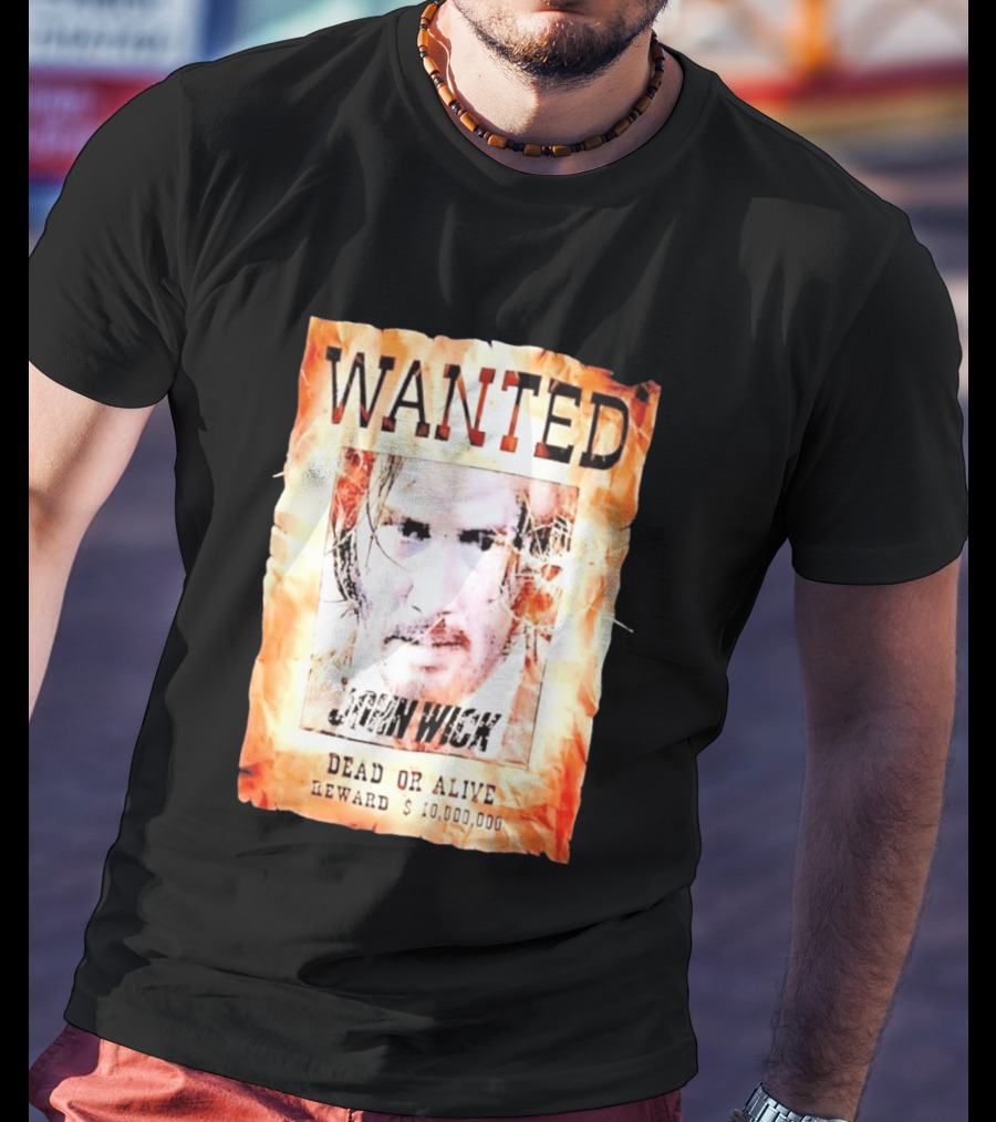 Wanted John Wick Dead Or Alive Reward 10 Million Dollars T-Shirt