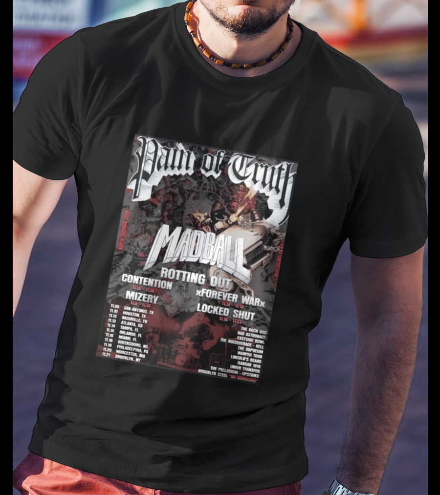Pain Of Truth Madball Rotting Out Tour North America 2023 Contention Forever War Mizery Locked Shut T-Shirt