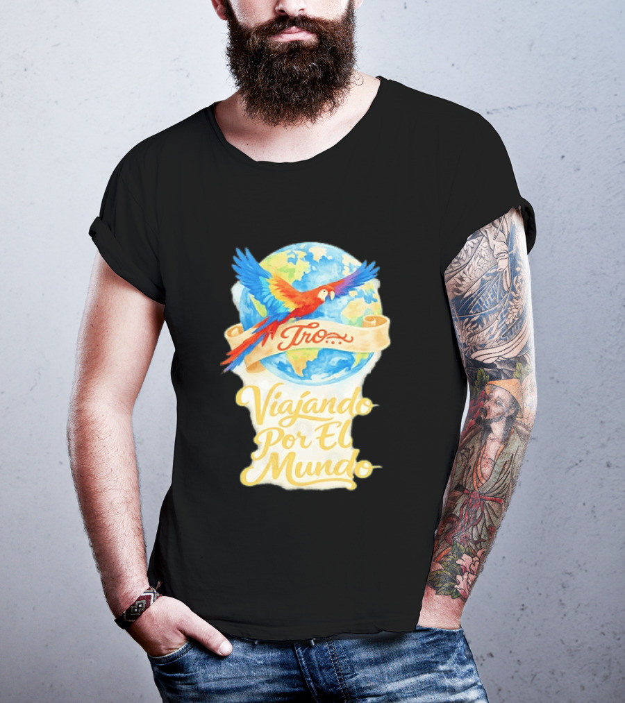 Tro Macaw Flying Across Globe Viaje Por El Mundo T-Shirt
