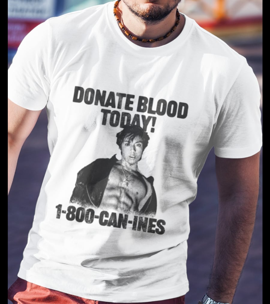 Mad Tsai Store Donate Blood Today 1 800 Can Ines White T-Shirt