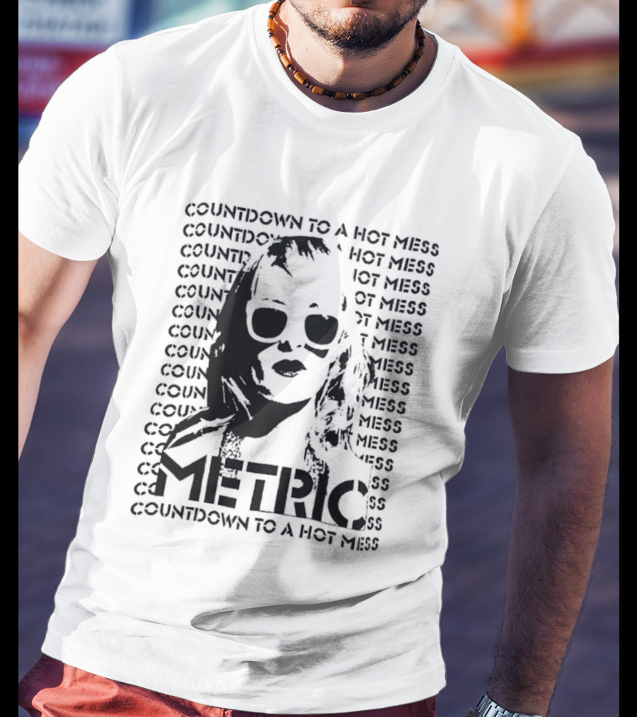 Metric Countdown To A Hot Mess Emily Haines T-Shirt