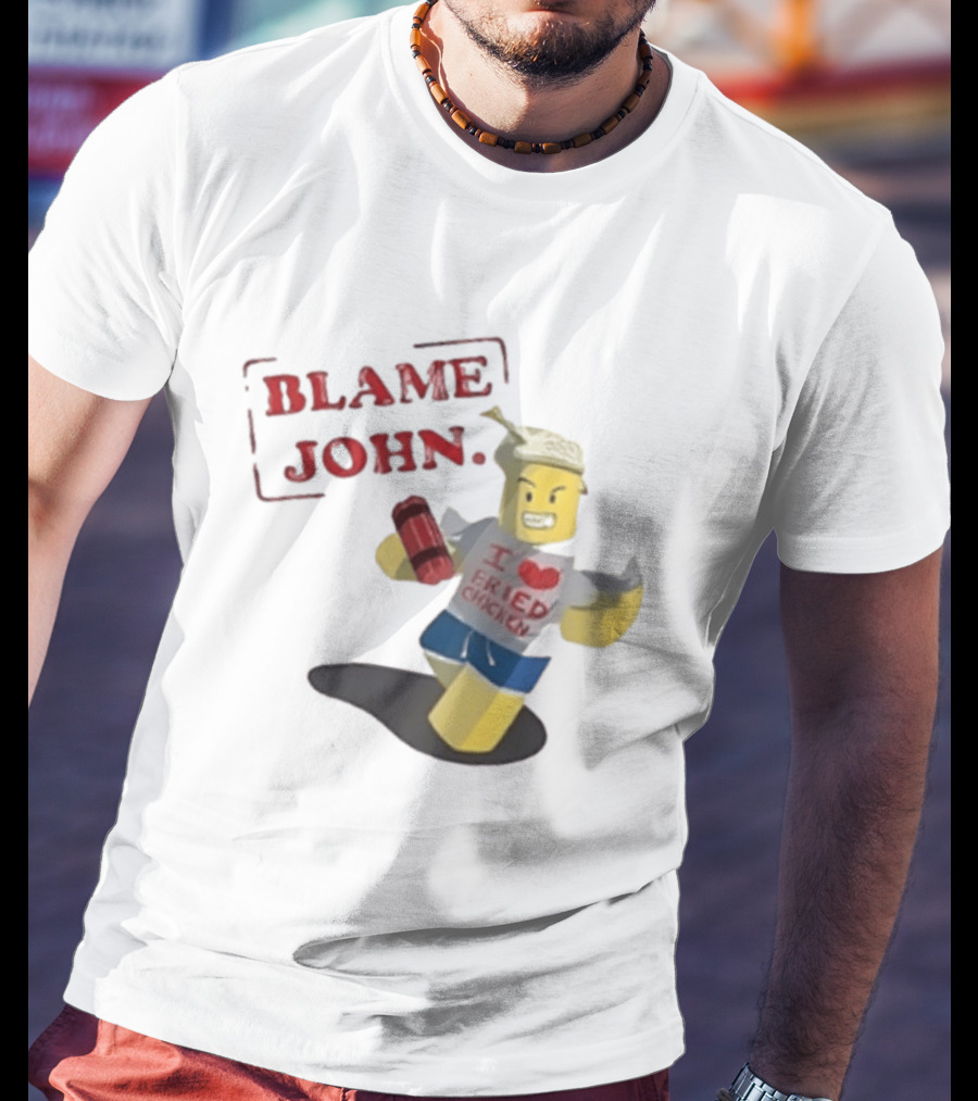 Blame John I Love Fried Chicken Classic Shedletsky Roblox T-Shirt