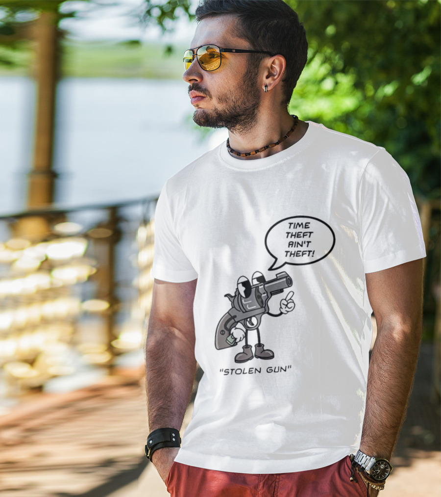 Stolen Gun Time Theft Ain't Theft Rubber Hose T-Shirt