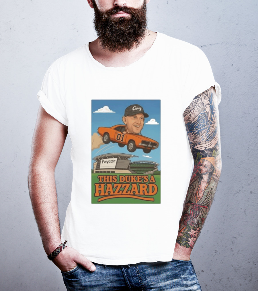 Cincy Car 01 Jumping Paycor Stadium This Duke's A Hazzard T-Shirt