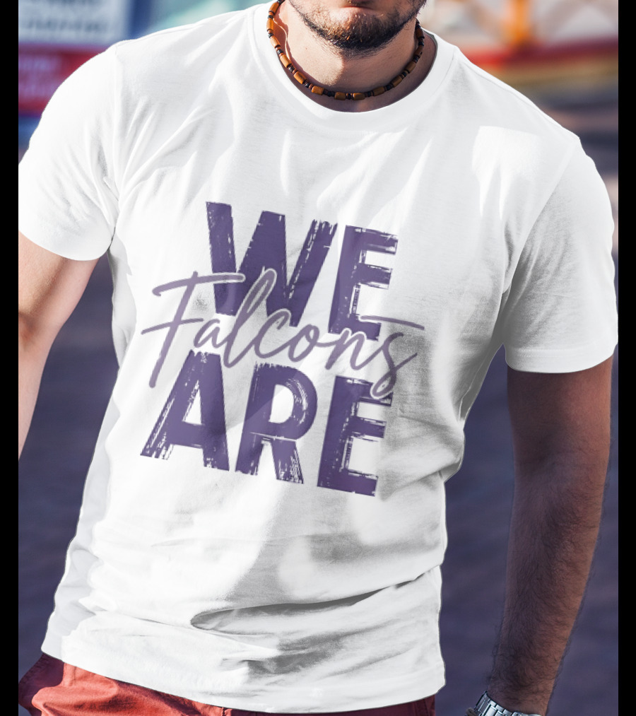 We Are Falcons Team Spirit Football T-Shirt
