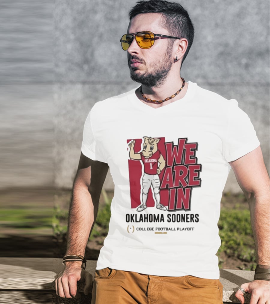 We Are In Oklahoma Sooners College Football Playoff 2025 T-Shirt