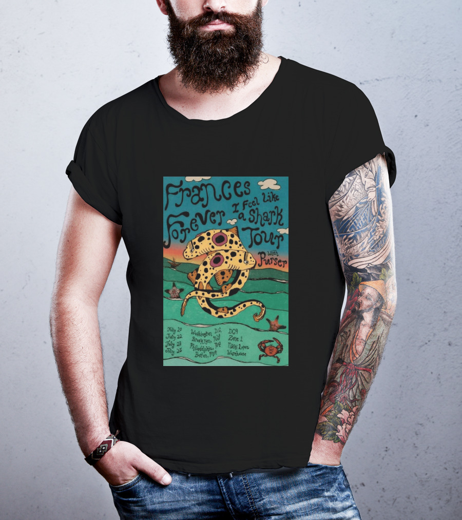 Frances Forever I Feel Like A Shark Tour 2026 Washington DC Brooklyn Philadelphia Boston Purser T-Shirt