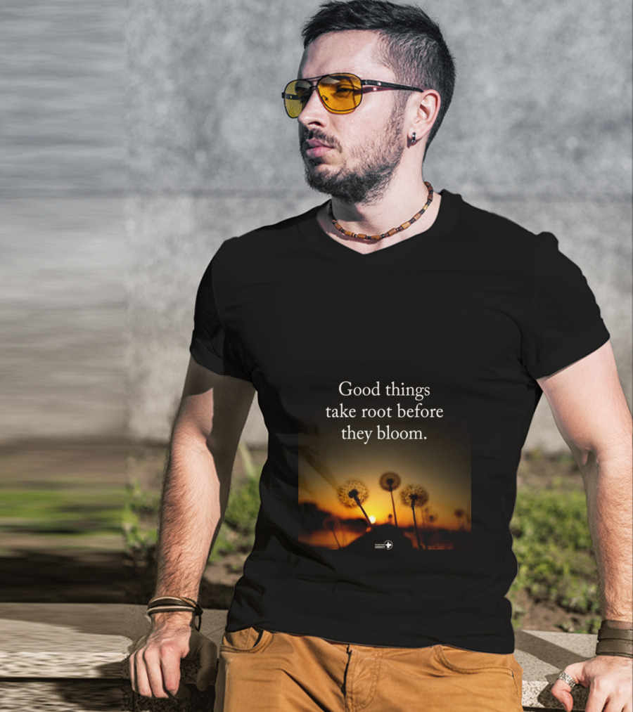 Good Things Take Root Before They Bloom Dandelion Sunset T-Shirt