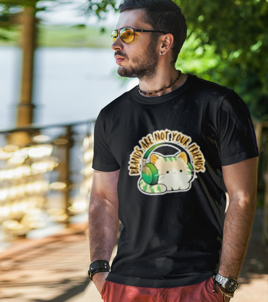 Cat Rilbo Oakrill Brands Are Not Your Friends Headphones Kitty T-Shirt