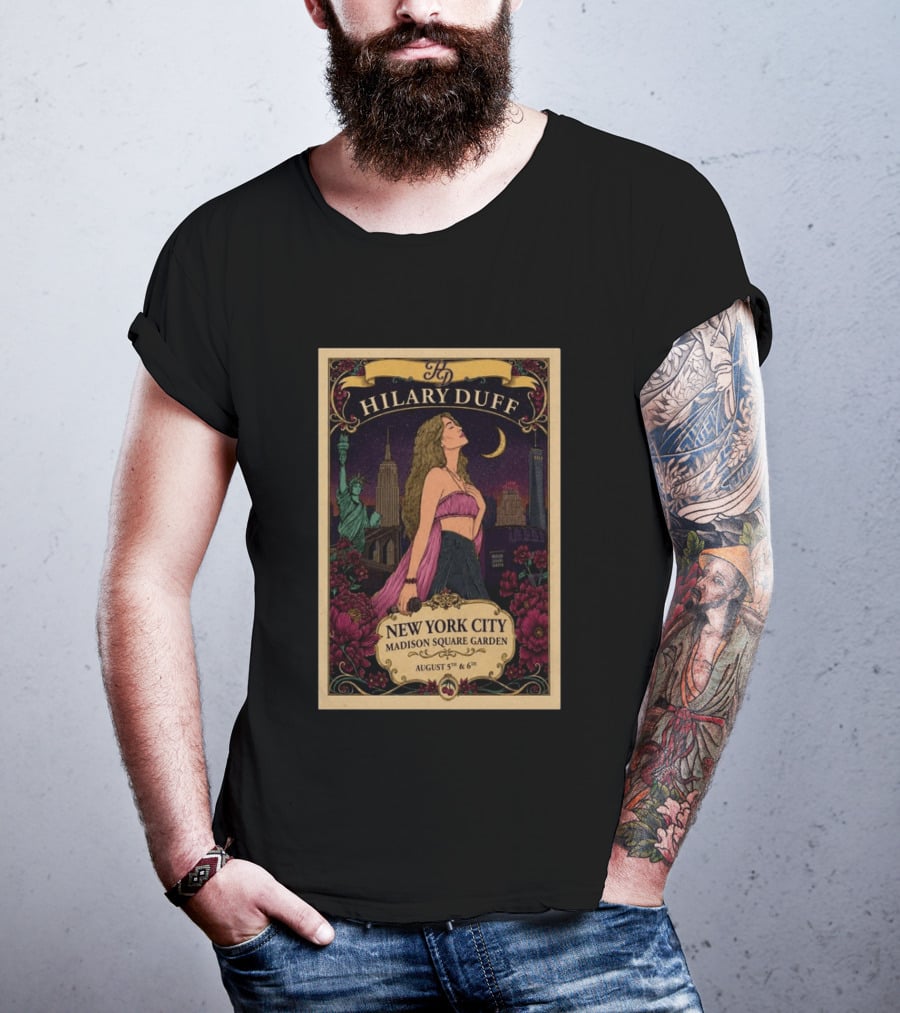 Hilary Duff New York City Madison Square Garden August 5th & 6th Statue Of Liberty Moon Flowers Skyline T-Shirt