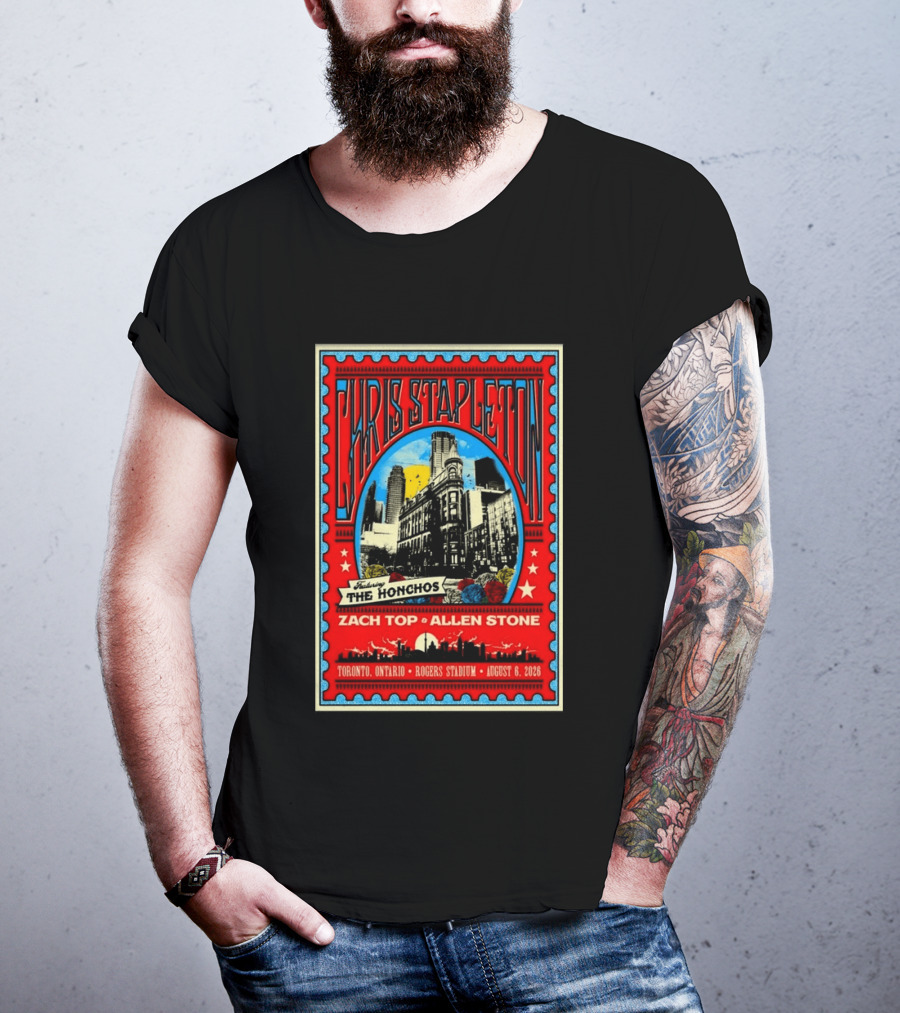 Chris Stapleton Featuring The Honchos Zach Top Allen Stone Toronto Rogers Stadium August 6 2026 T-Shirt