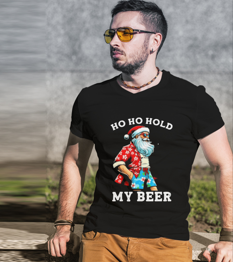 Ho Ho Hold My Beer Santa In Sunglasses And Hawaiian Christmas T-Shirt