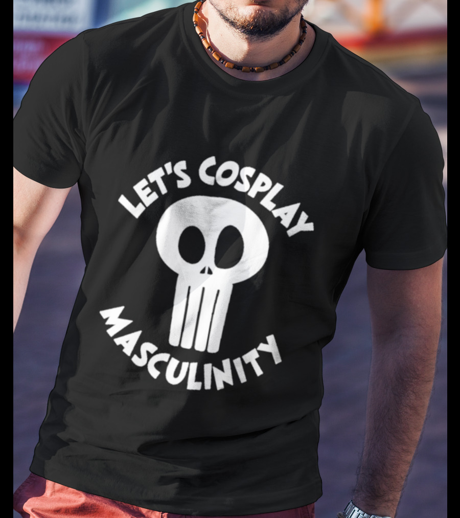 Let's Cosplay Masculinity Skull T-Shirt