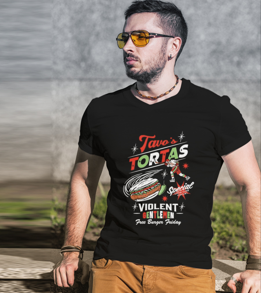 Tavo's Tortas Violent Gentlemen Free Burger Friday Special One Day Only Hockey Player Flying Torta Jalapeno T-Shirt