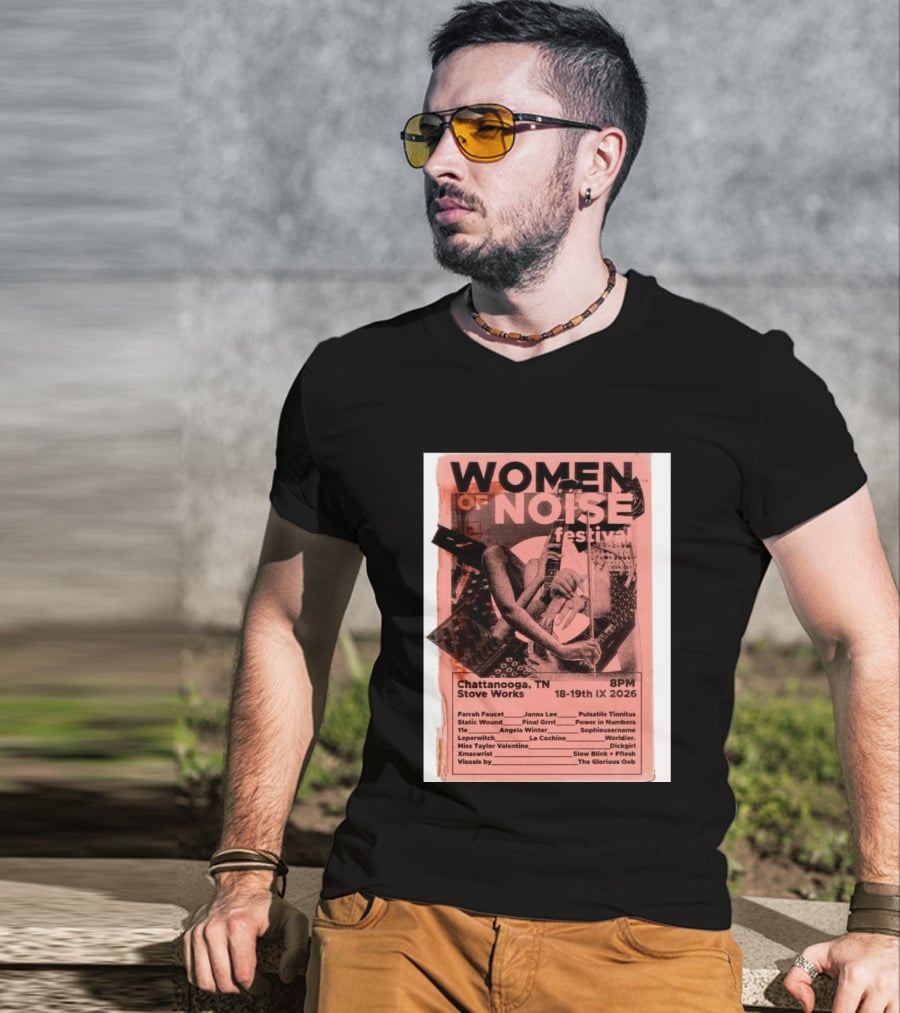 Women Of Noise Festival Chattanooga TN 2026 Stove Works Farrah Faucet Janna Lee Live Music Event T-Shirt