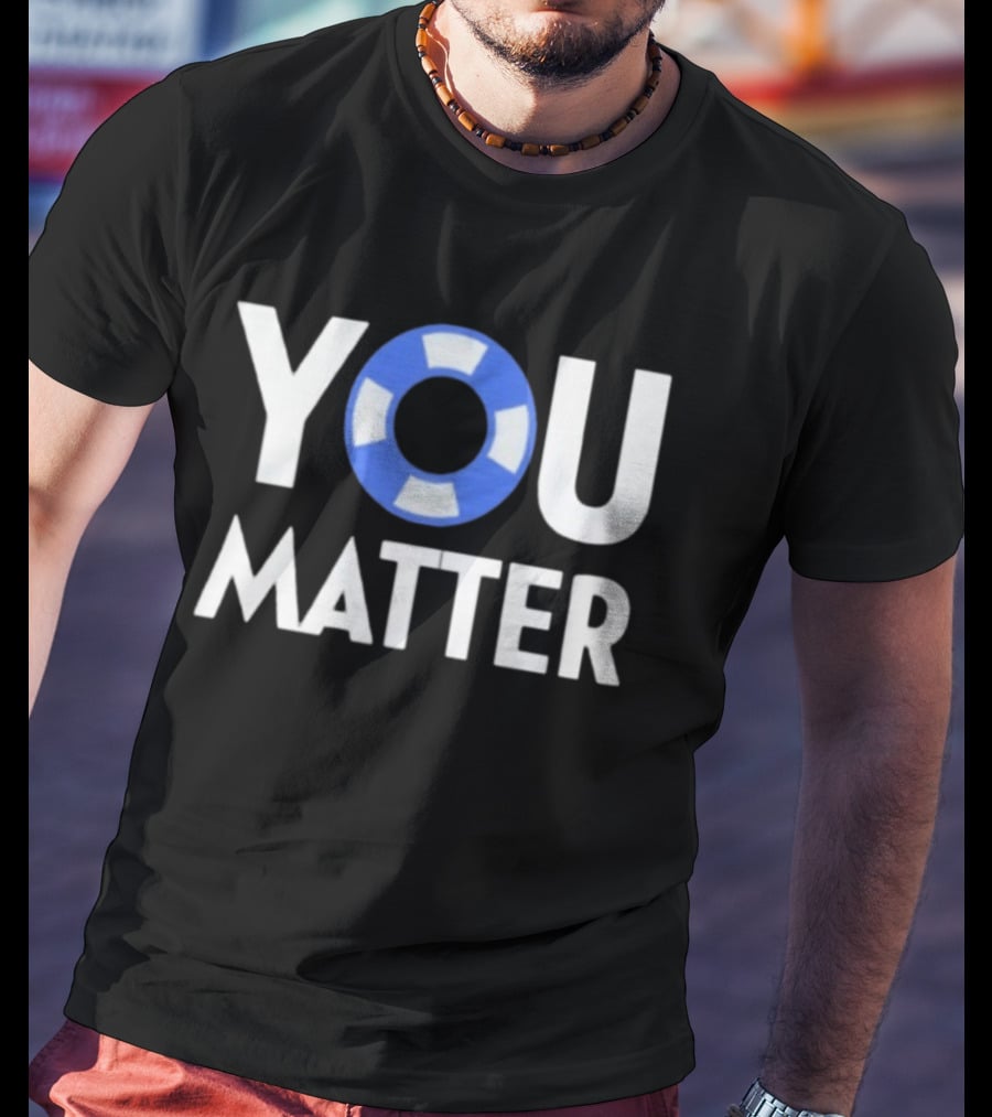 YOU Matter Lifebuoy Symbol Blue White T-Shirt