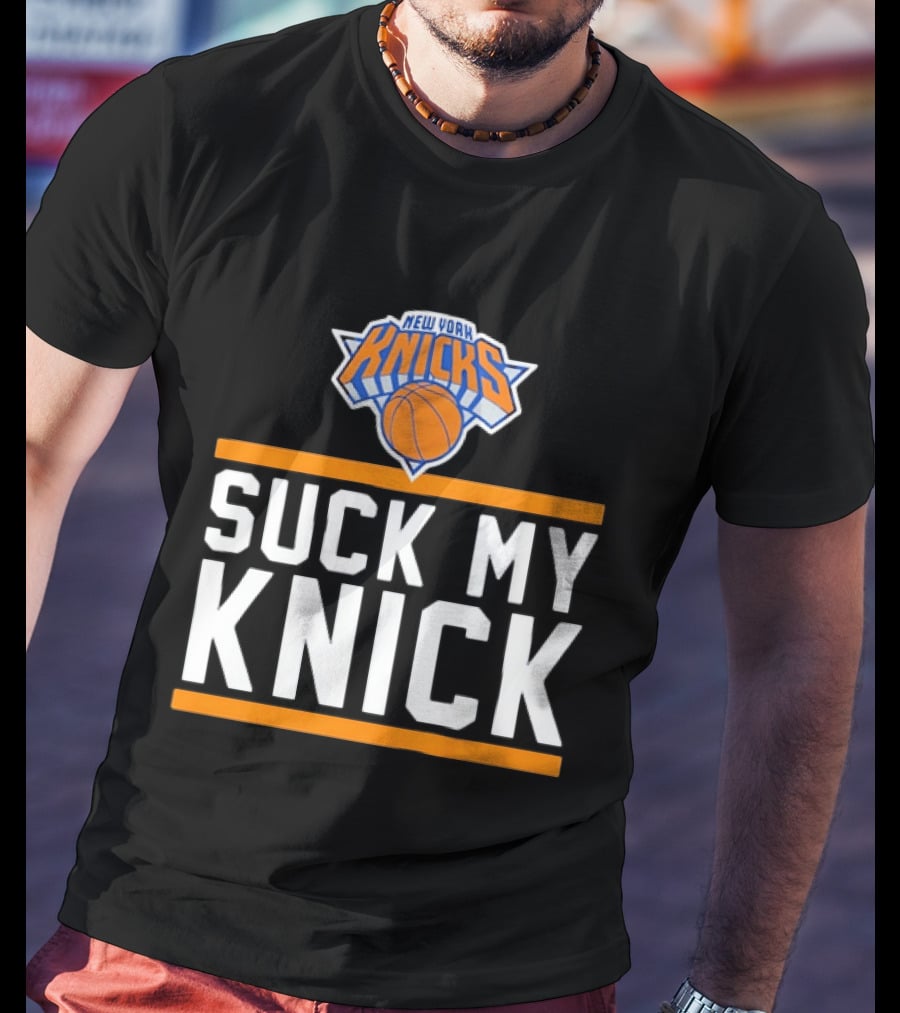 New York Knicks Suck My Knick NBA Basketball T-Shirt