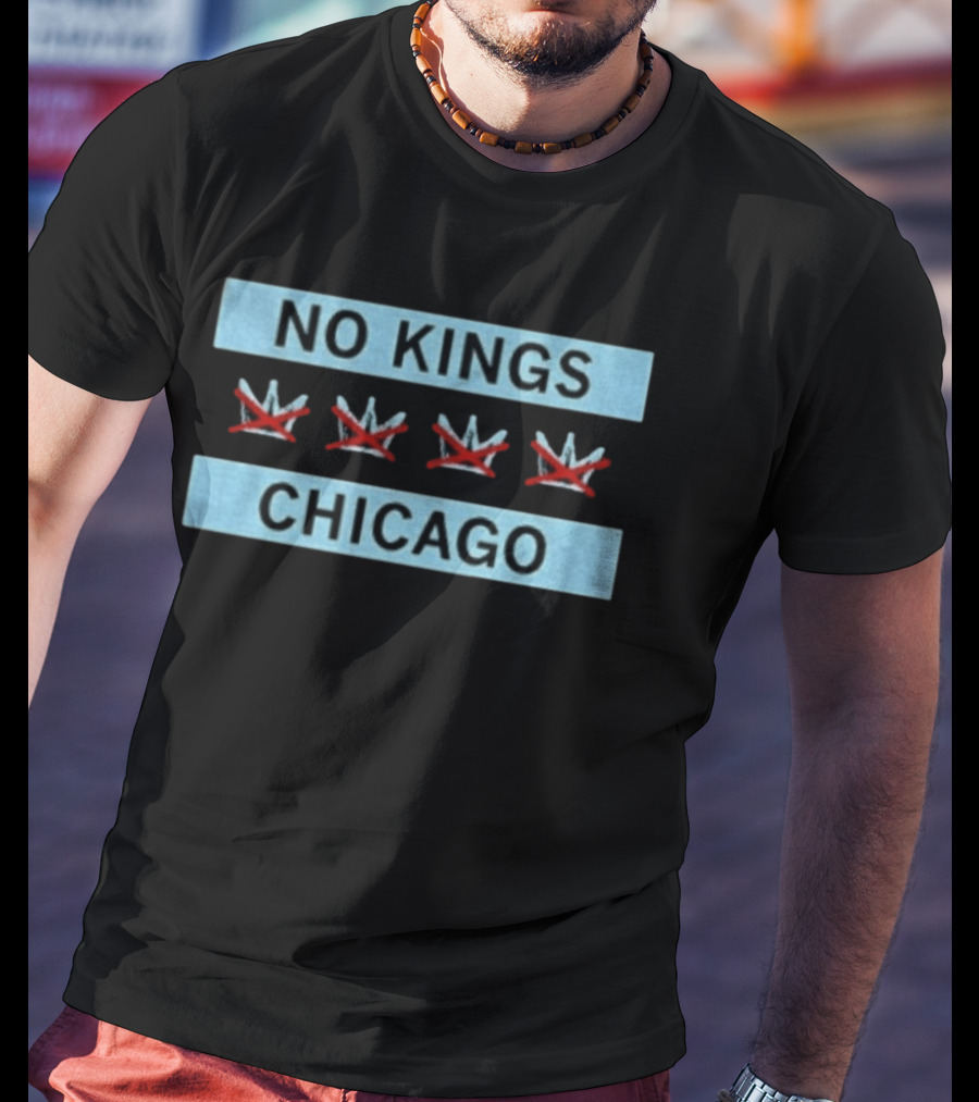 No Kings Chicago Flag Three Crossed Crowns T-Shirt