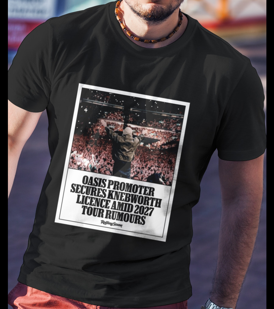 Rolling Stone Oasis Promoter Secures Knebworth Licence Amid 2027 Tour Rumours T-Shirt