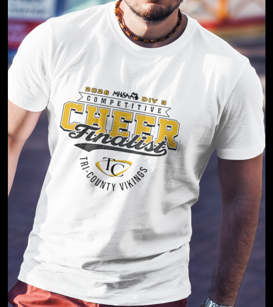 2026 MHSAA Div 3 Competitive Cheer Finalist Tri County Vikings T-Shirt