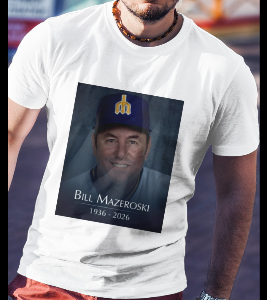 Bill Mazeroski National Baseball Hall Of Fame 1936 2026 Mariners Coach T-Shirt