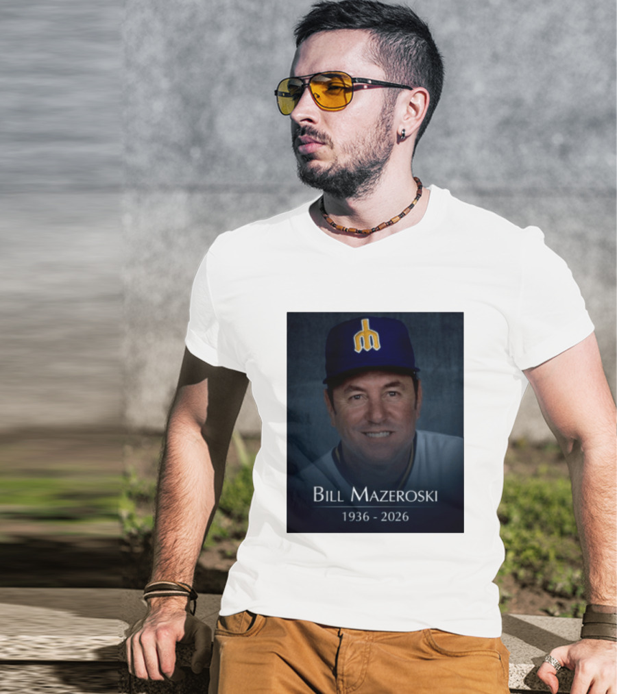 Bill Mazeroski National Baseball Hall Of Fame 1936 2026 Mariners Coach T-Shirt