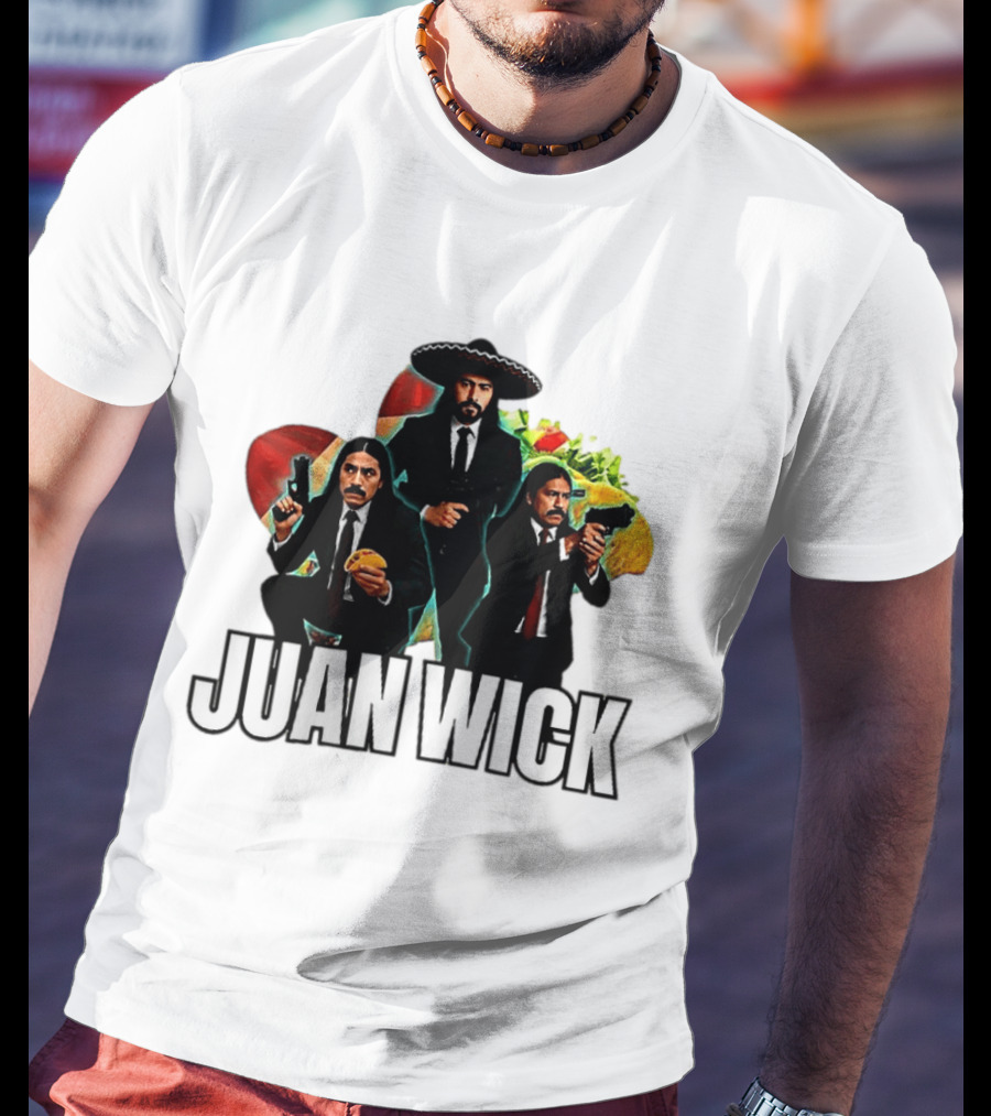 Juan Wick John Wick Taco Sombrero Mexican T-Shirt