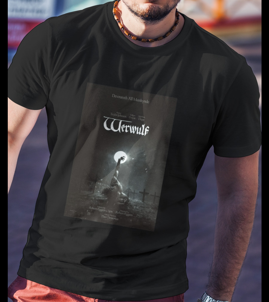 Devoureth All Mankynde Werwulf Aaron Taylor Johnson Willem Dafoe Lily Rose Depp Christmas 2026 T-Shirt
