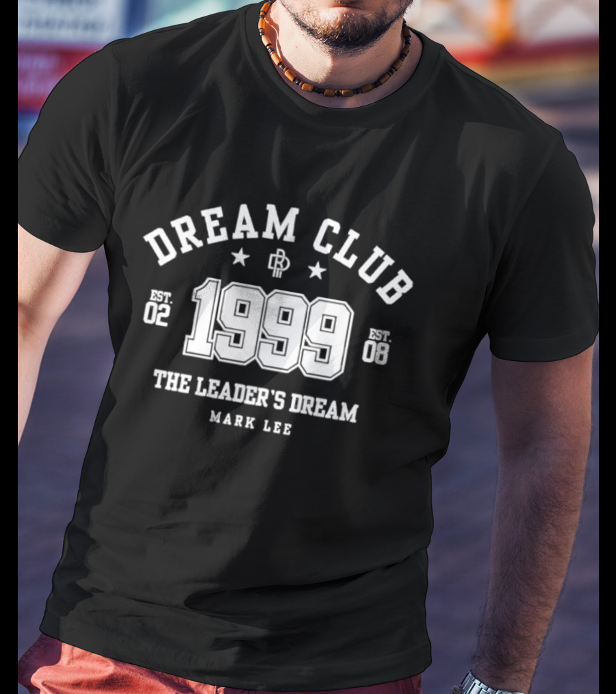 Dream Club 1999 The Leader's Dream Mark Lee T-Shirt
