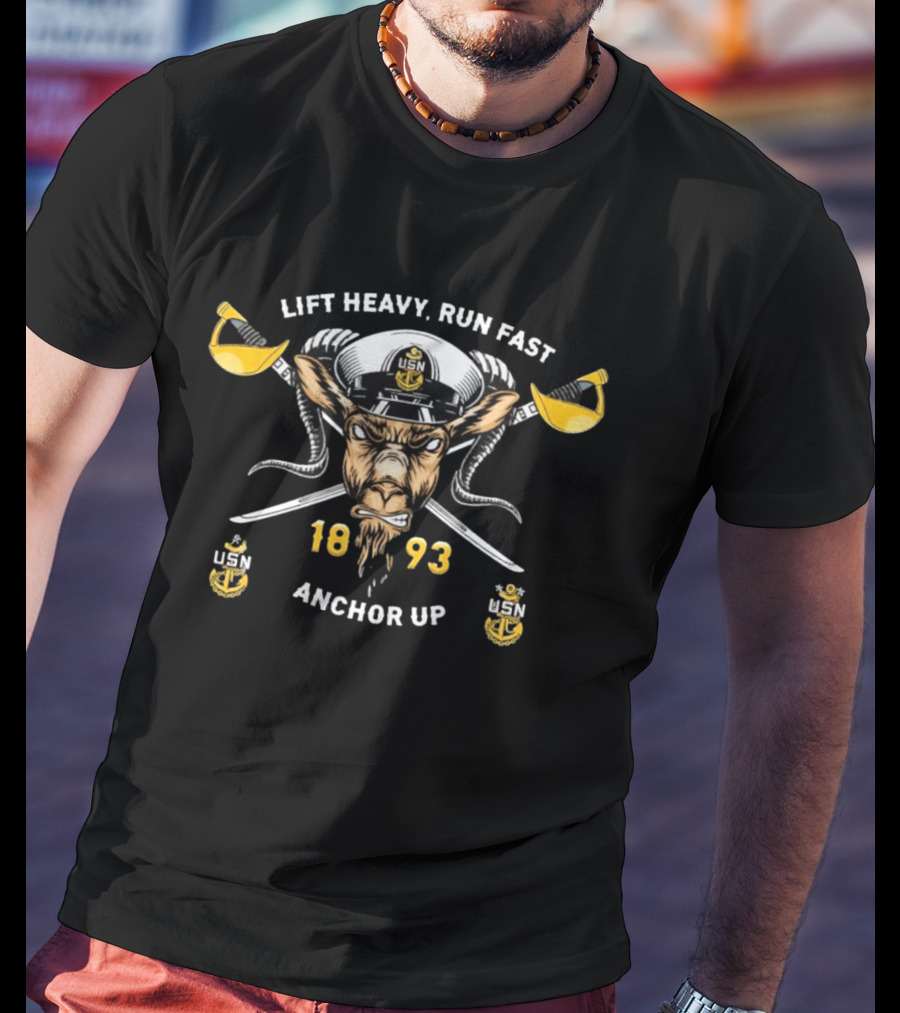 Lift Heavy Run Fast Navy Goat USN 1893 Anchor Up T-Shirt