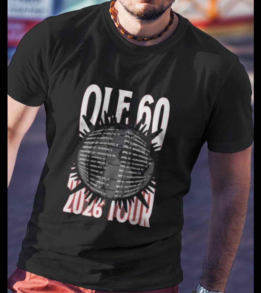 OLE 60 2026 Tour Dates Cities Sunburst T-Shirt