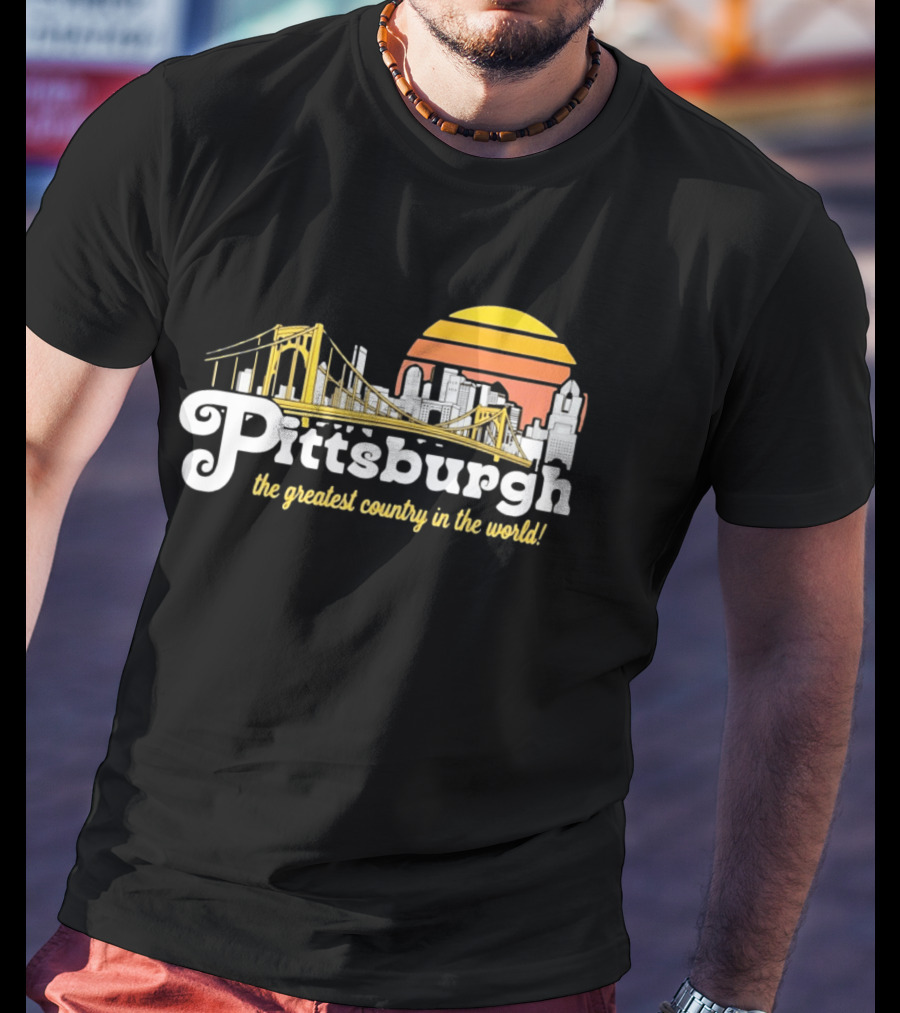 Pittsburgh Skyline With Bridge And Sunset The Greatest Country In The World T-Shirt