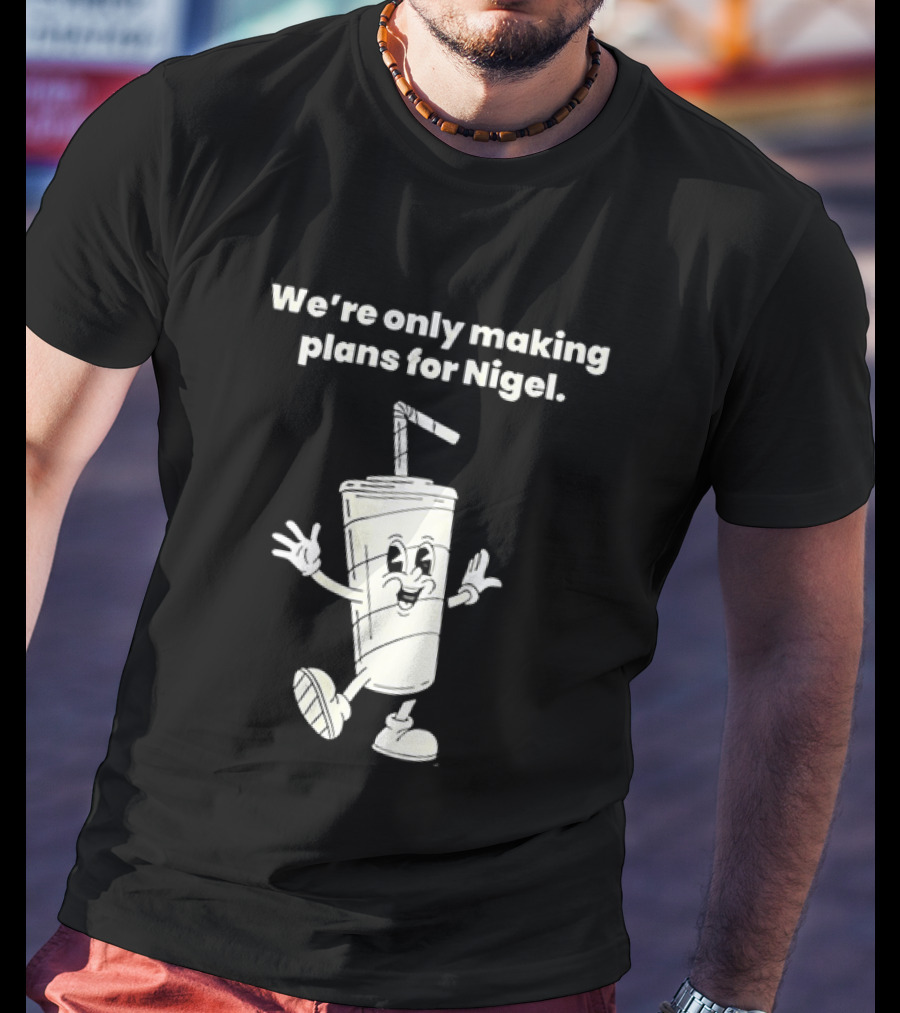We're Only Making Plans For Nigel XTC 80s Music Cartoon Cup T-Shirt