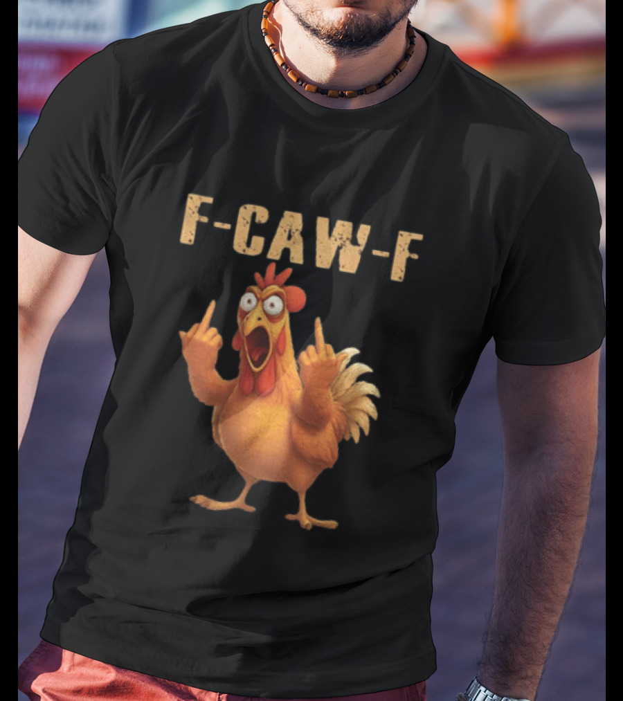 F Caw F Rooster Meme Funny Middle Finger T-Shirt