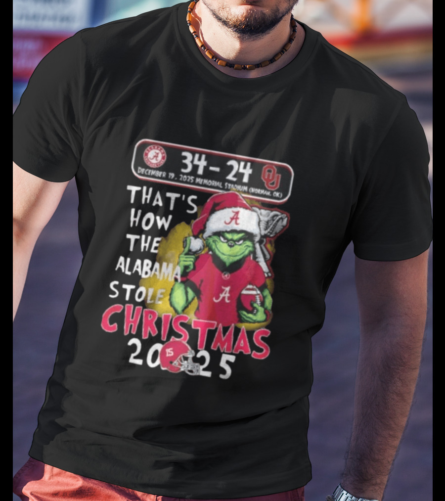 Grinch Santa Alabama Crimson Tide 34 24 Oklahoma Sooners That's How The Alabama Stole Christmas 2025 T-Shirt