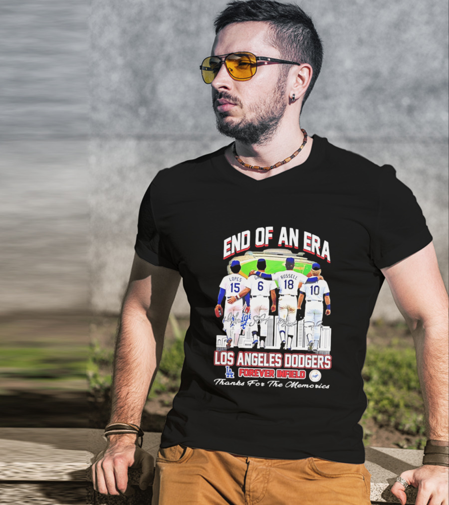 End Of An Era Los Angeles Dodgers Forever Infield Thanks For The Memories Lopes Garvey Russell Cey T-Shirt