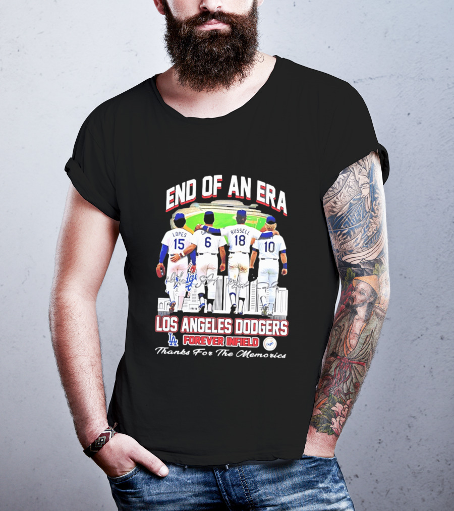 End Of An Era Los Angeles Dodgers Forever Infield Thanks For The Memories Lopes Garvey Russell Cey T-Shirt