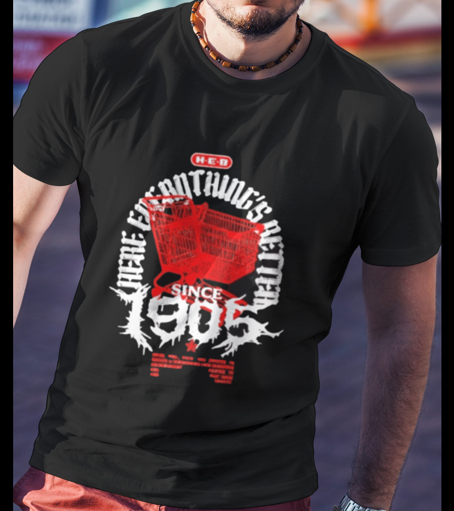 HEB Everything's Better Red Shopping Cart Since 1905 T-Shirt