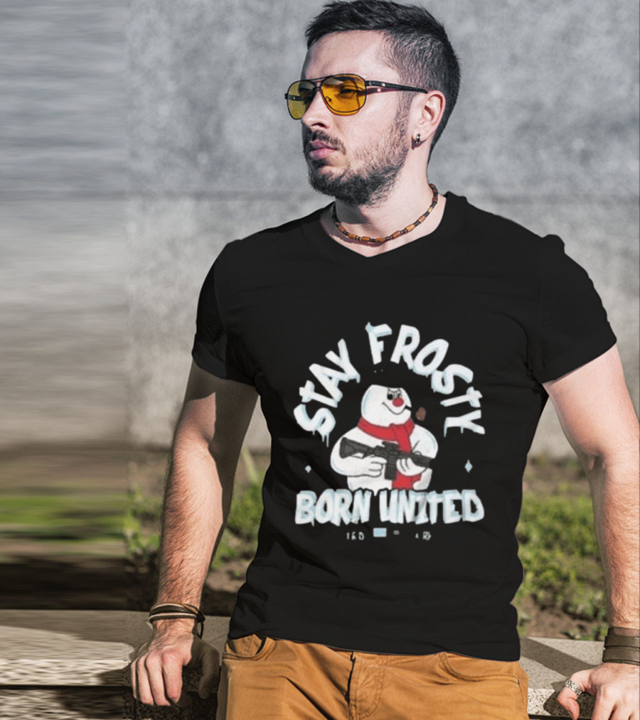 Stay Frosty Born United Holiday Long Sleeve Snowman With Scarf And Weapon T-Shirt