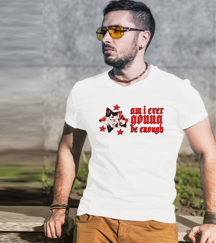 Am I Ever Gonna Be Enough Emotional Aesthetic Stars T-Shirt