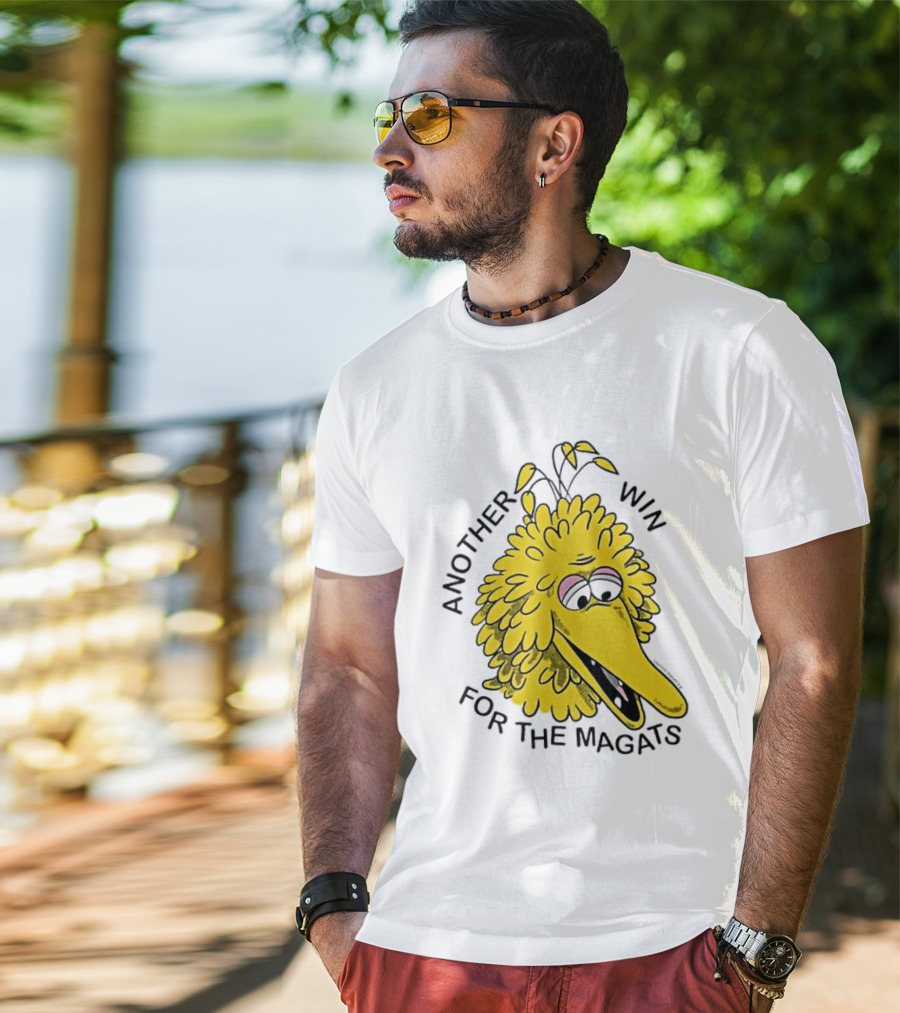 Big Bird Another Win For The Magats Humor текст T-Shirt