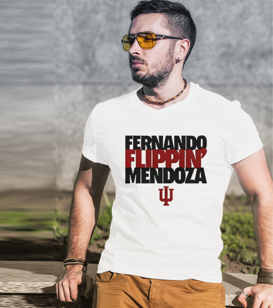 Fernando Flippin Mendoza Indiana Hoosiers IU T-Shirt
