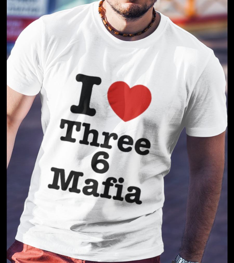 I Love Three 6 Mafia Trendsetter T-Shirt