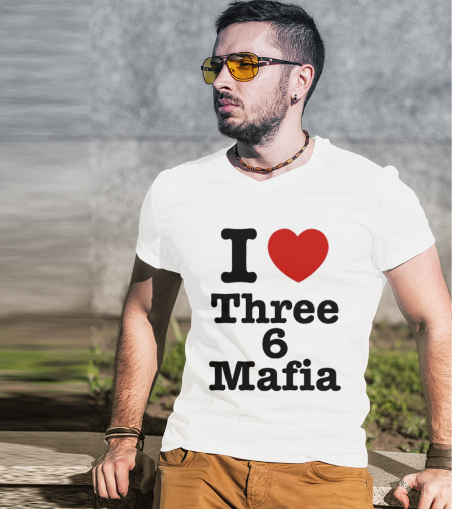 I Love Three 6 Mafia Trendsetter T-Shirt