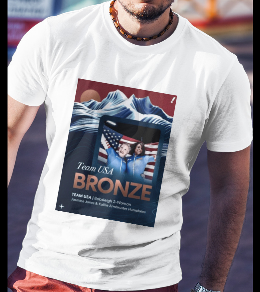 Team USA Bronze Bobsleigh 2 Woman Jasmine Jones Kaillie Armbruster Humphries T-Shirt